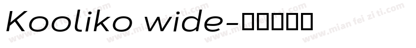 Kooliko wide字体转换